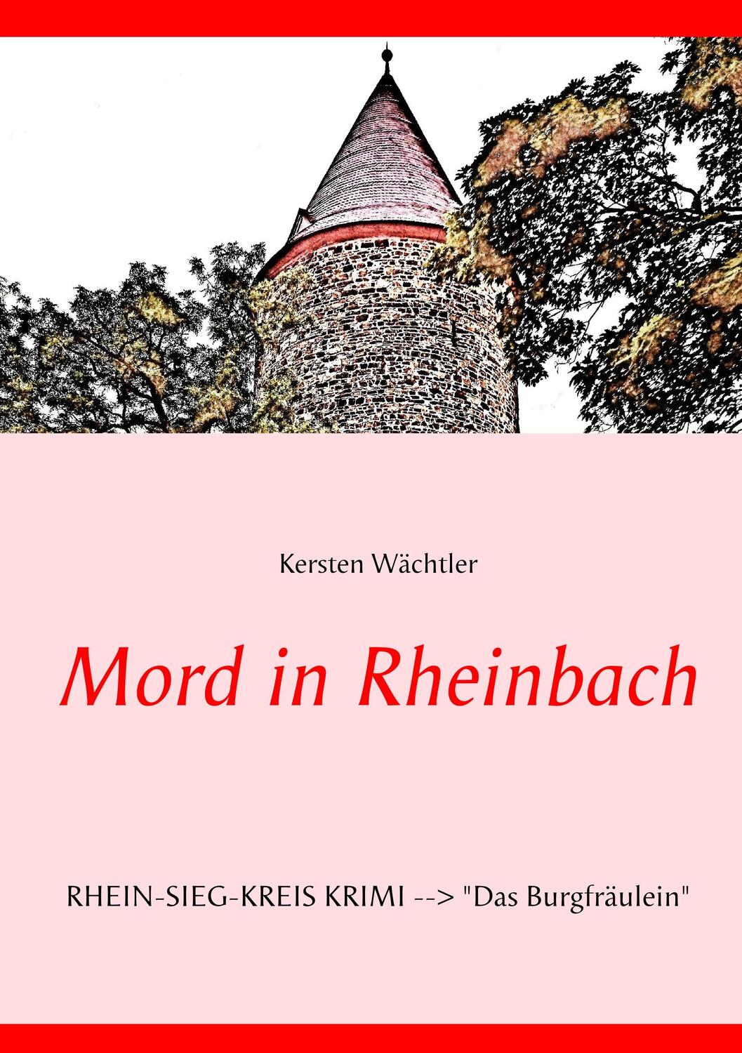 Cover: 9783749469642 | Mord in Rheinbach | Rhein-Sieg-Kreis Krimi "Das Burgfräulein" | Buch
