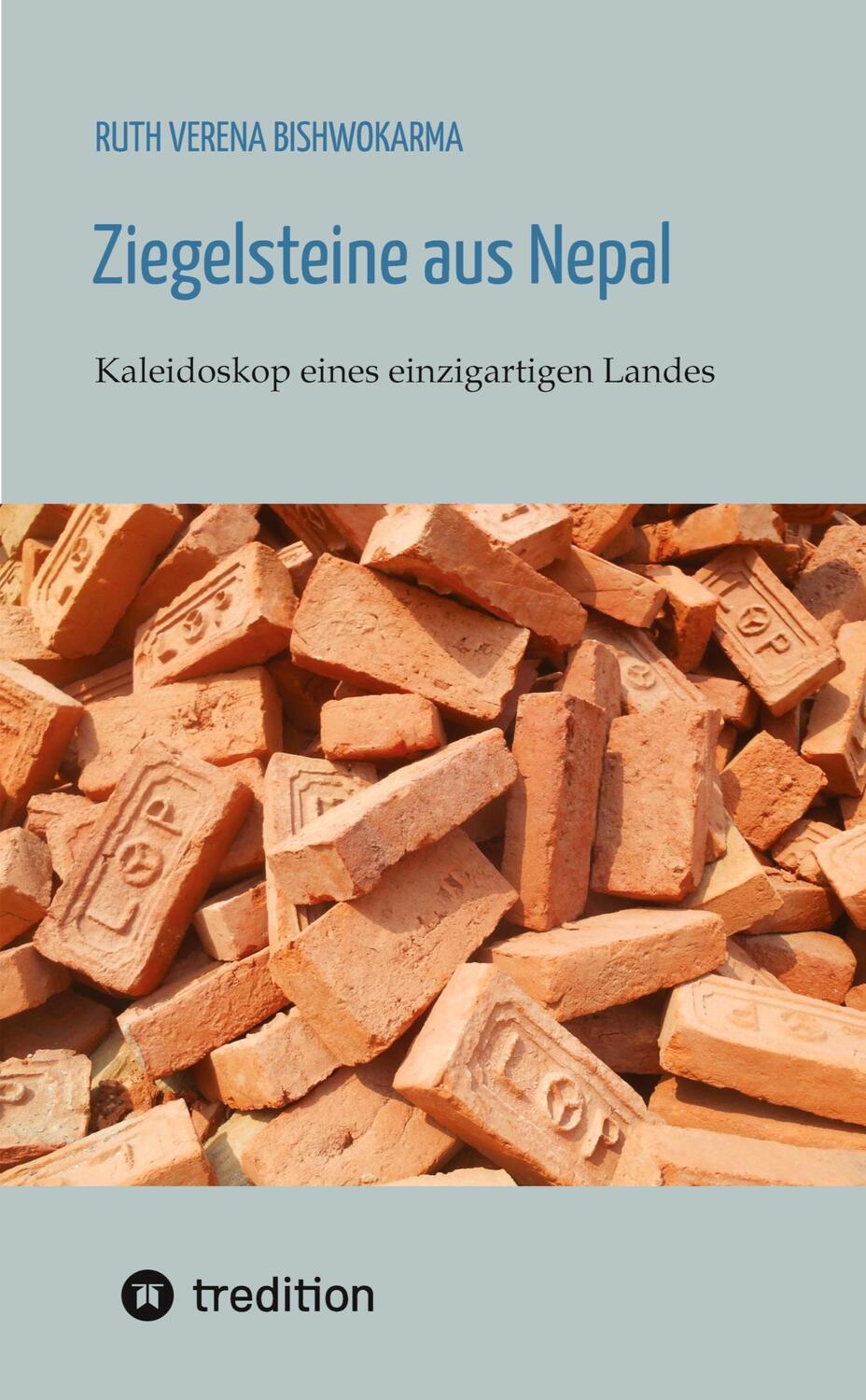 Cover: 9783384146342 | Ziegelsteine aus Nepal | Kaleidoskop eines einzigartigen Landes | Buch