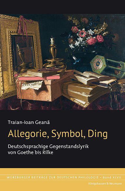 Cover: 9783826079412 | Allegorie, Symbol, Ding | Traian-Ioan Geana | Buch | 868 S. | Deutsch