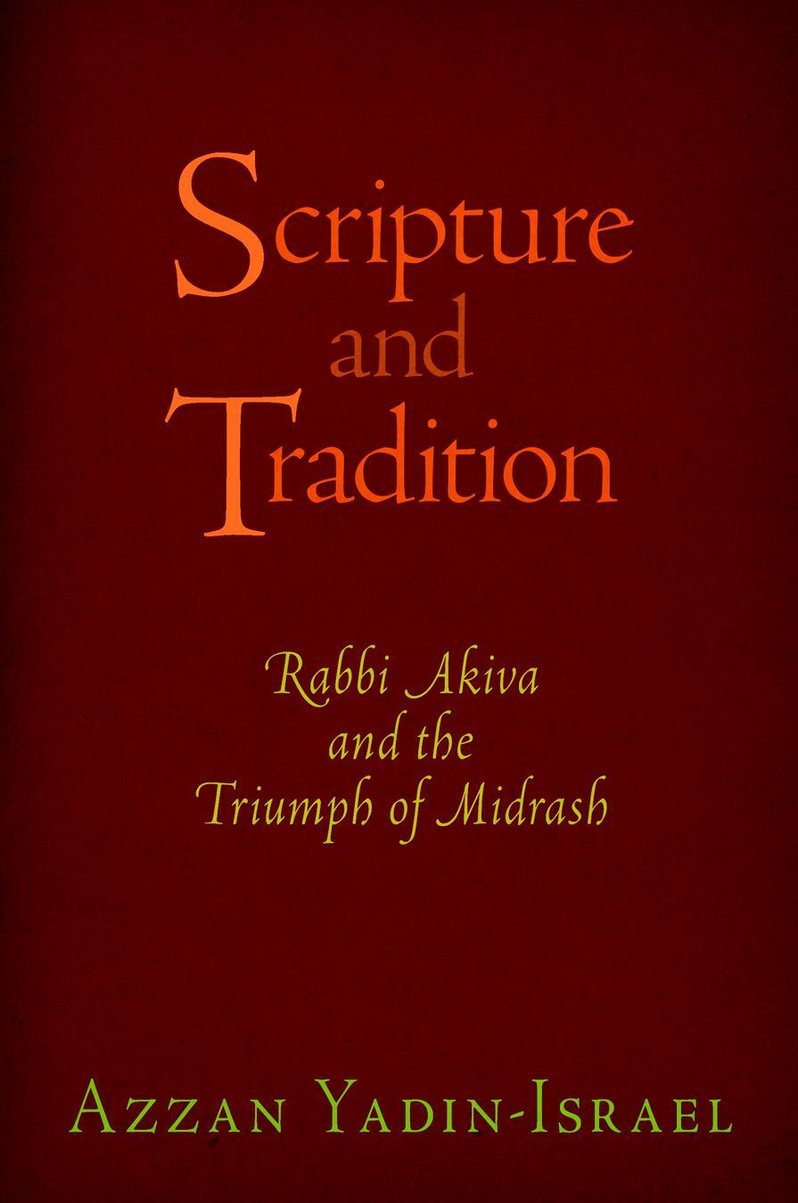Cover: 9780812246438 | Scripture and Tradition: Rabbi Akiva and the Triumph of Midrash | Buch