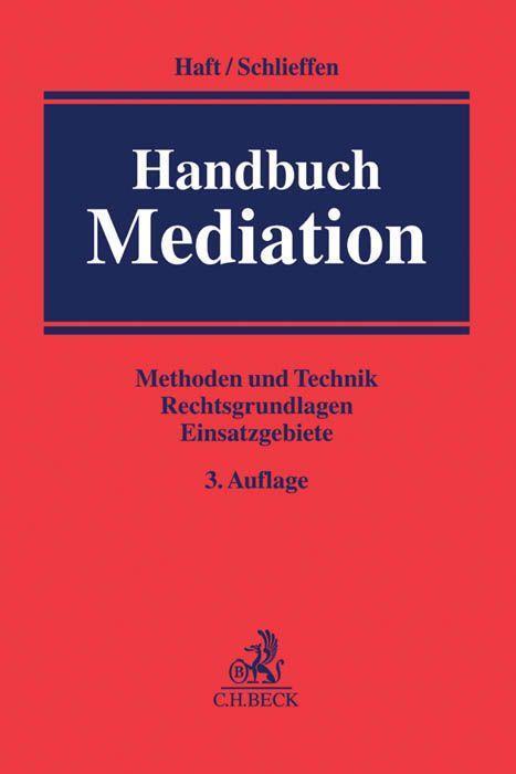 Cover: 9783406665608 | Handbuch Mediation | Fritjof Haft (u. a.) | Buch | XXV | Deutsch