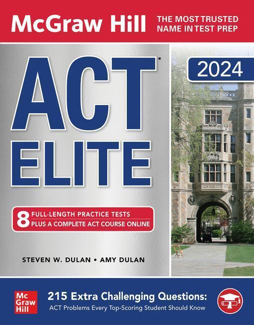 Cover: 9781265364649 | McGraw Hill ACT Elite 2024 | Steven W Dulan (u. a.) | Taschenbuch