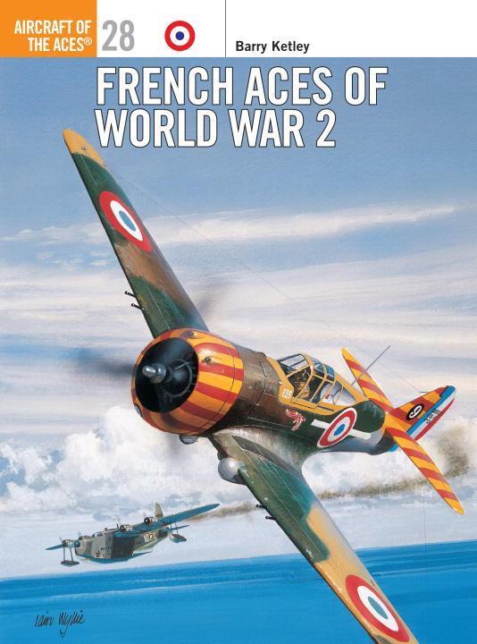 Cover: 9781855328983 | Ketley, B: French Aces of World War 2 | Barry Ketley | Taschenbuch