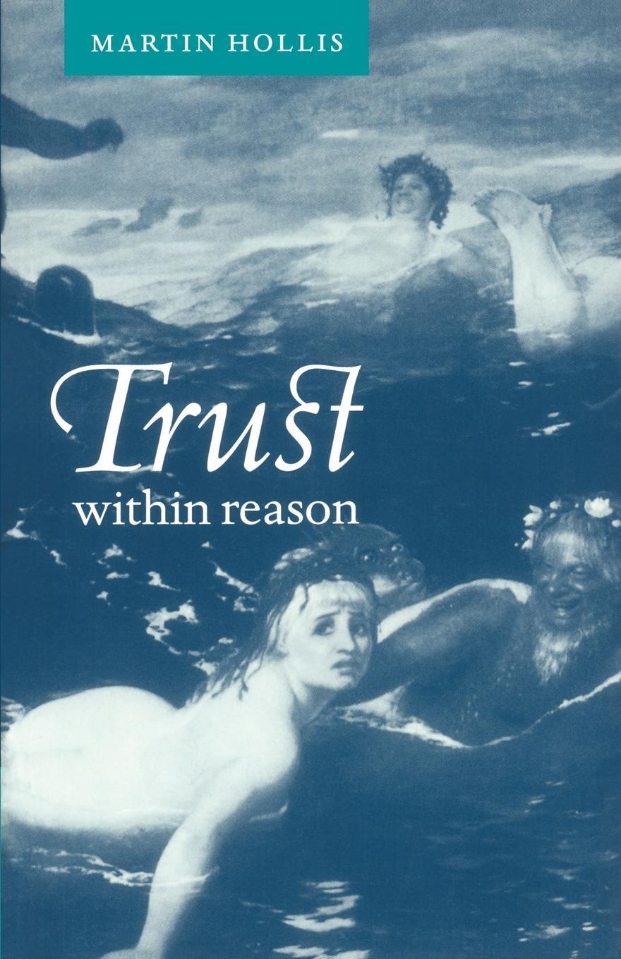Cover: 9780521586818 | Trust Within Reason | Martin Hollis | Taschenbuch | Paperback | 2003