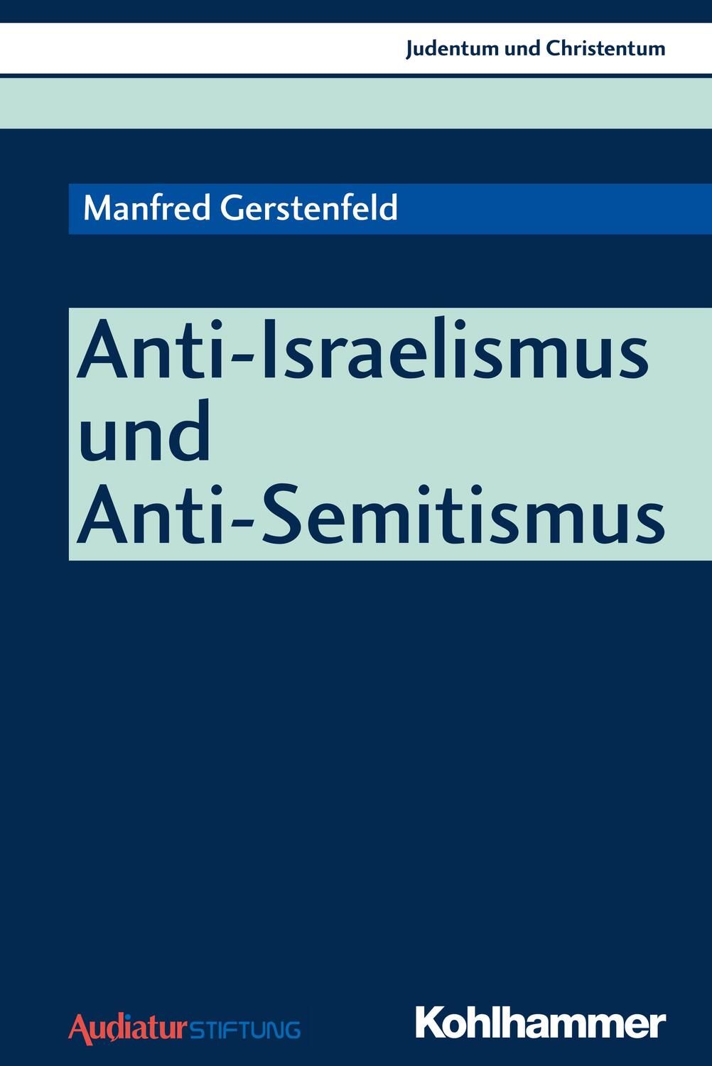 Cover: 9783170288874 | Anti-Israelismus und Anti-Semitismus | Manfred Gerstenfeld | Buch