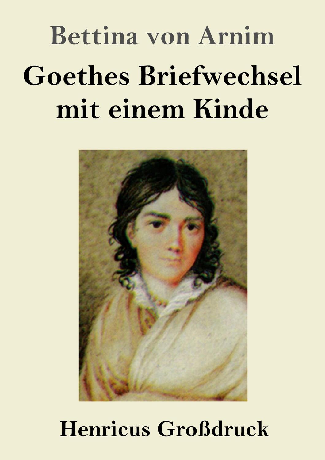 Cover: 9783847854043 | Goethes Briefwechsel mit einem Kinde (Großdruck) | Seinem Denkmal