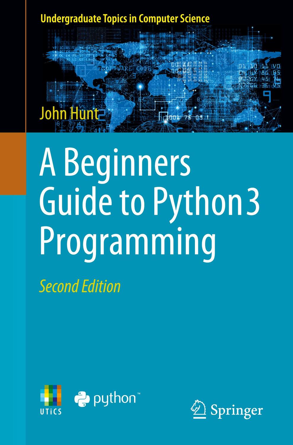 Cover: 9783031351211 | A Beginners Guide to Python 3 Programming | John Hunt | Taschenbuch