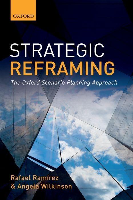 Cover: 9780198820666 | Strategic Reframing | The Oxford Scenario Planning Approach | Buch