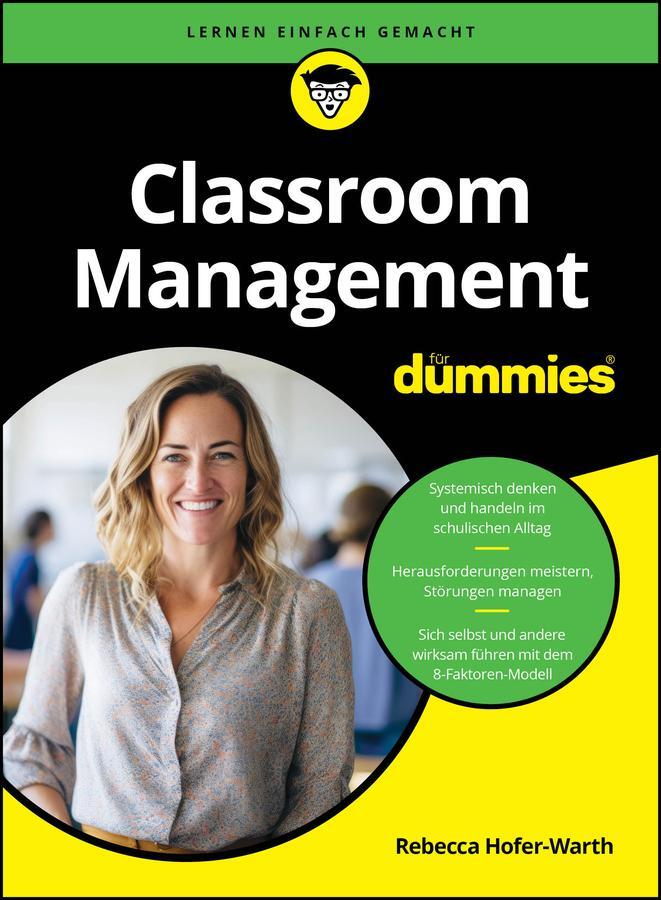 Cover: 9783527721061 | Classroom Management für Dummies | Rebecca Hofer-Warth | Taschenbuch