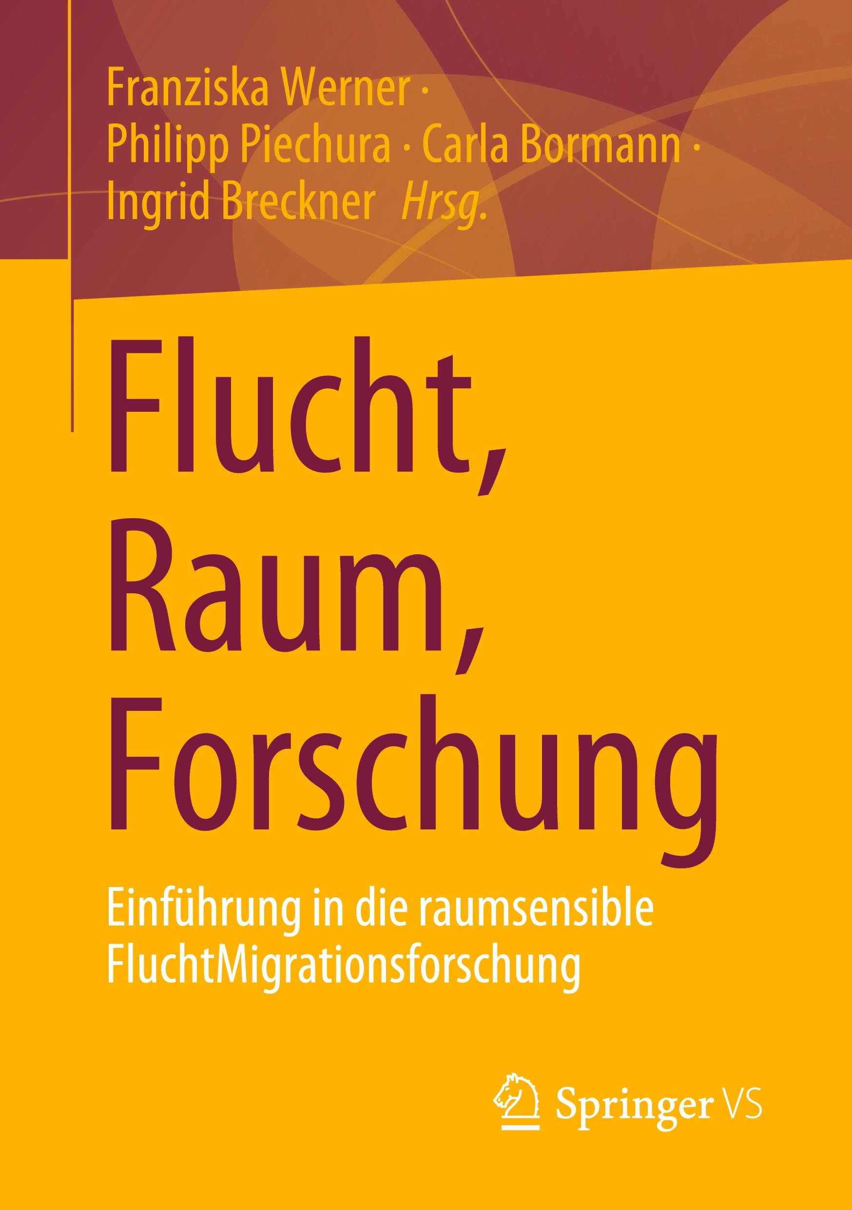 Cover: 9783658437060 | Flucht, Raum, Forschung | Franziska Werner (u. a.) | Taschenbuch | xiv