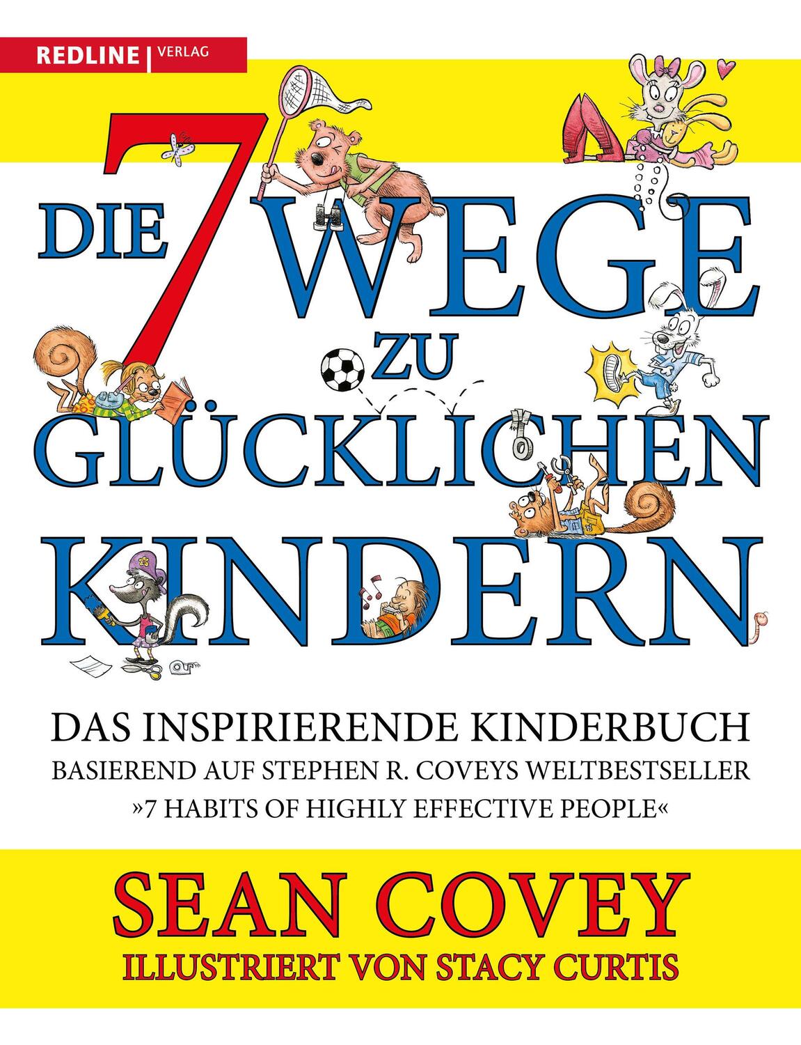 Cover: 9783868817324 | Die 7 Wege zu glücklichen Kindern | Das inspirierende Kinderbuch