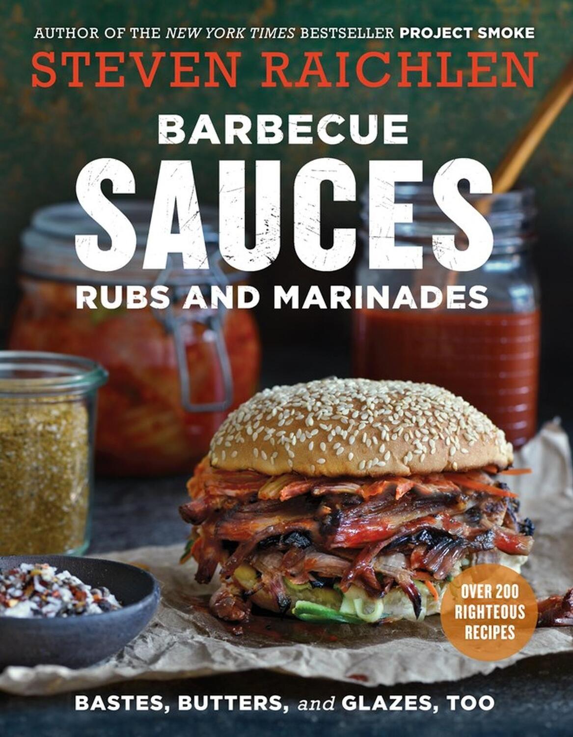 Cover: 9781523500819 | Barbecue Sauces, Rubs, and Marinades--Bastes, Butters &amp; Glazes, Too