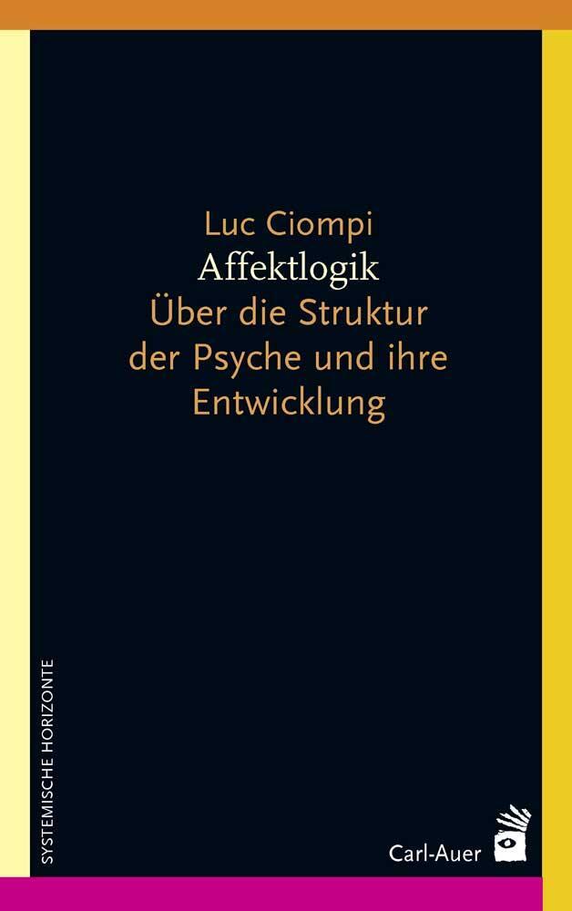 Cover: 9783849702625 | Affektlogik | Über die Struktur der Psyche und ihre Entwicklung | Buch