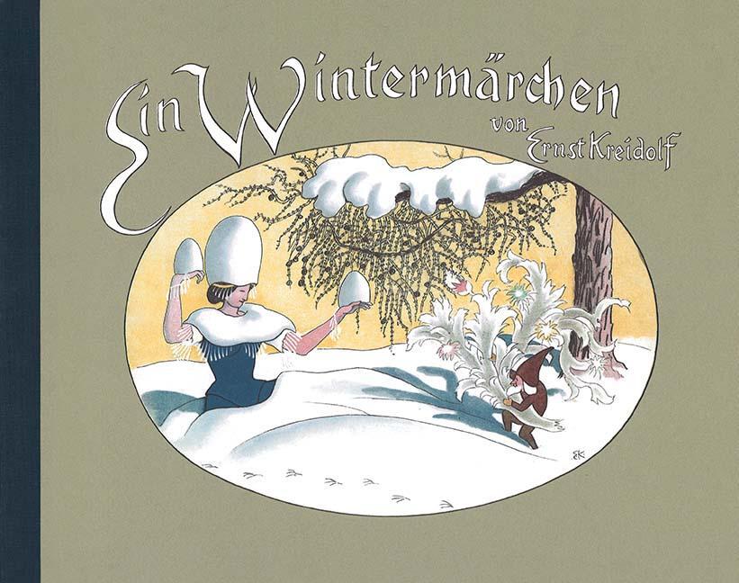 Cover: 9783314103797 | Ein Wintermärchen | Ernst Kreidolf | Buch | Deutsch | 2016