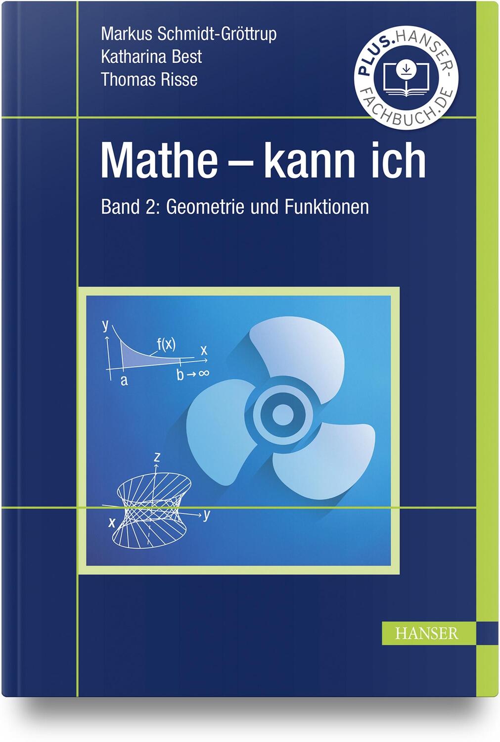 Cover: 9783446474697 | Mathe - kann ich 2 | Band 2: Geometrie und Funktionen | Buch | 289 S.
