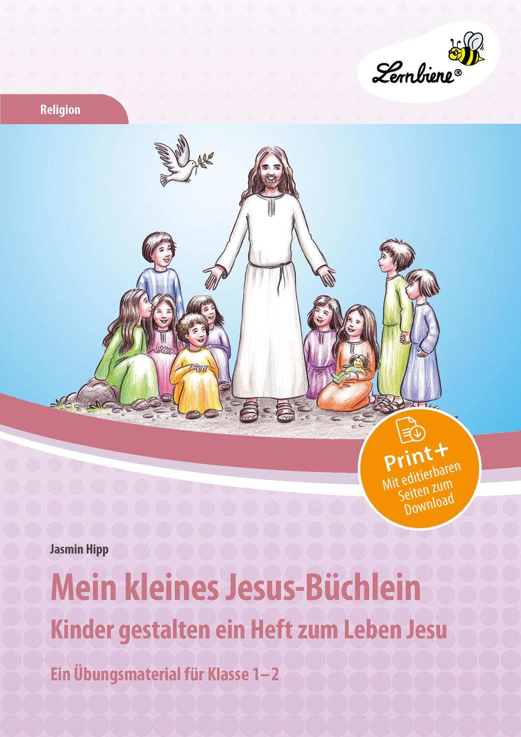 Cover: 9783869989129 | Mein kleines Jesus-Büchlein | (1. und 2. Klasse) | Jasmin Hipp | 71 S.