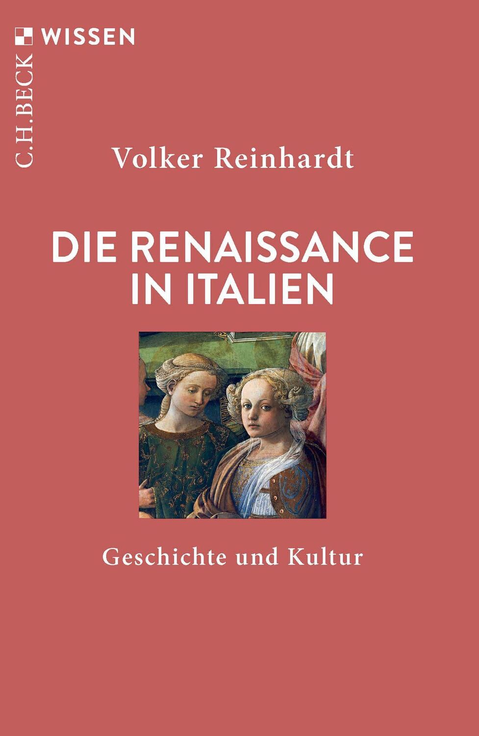 Cover: 9783406820397 | Die Renaissance in Italien | Geschichte und Kultur | Volker Reinhardt