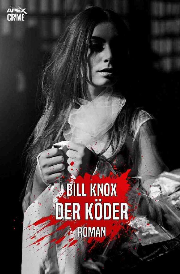 Cover: 9783754122419 | DER KÖDER | Der Krimi-Klassiker aus Schottland! | Bill Knox | Buch