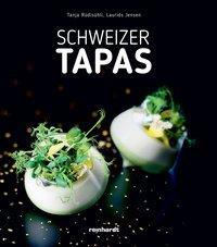 Cover: 9783724521594 | Schweizer Tapas | Tanja Rüdisühli | Buch | Deutsch | 2016