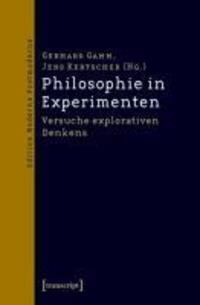 Cover: 9783837616811 | Philosophie in Experimenten | Taschenbuch | 308 S. | Deutsch | 2011