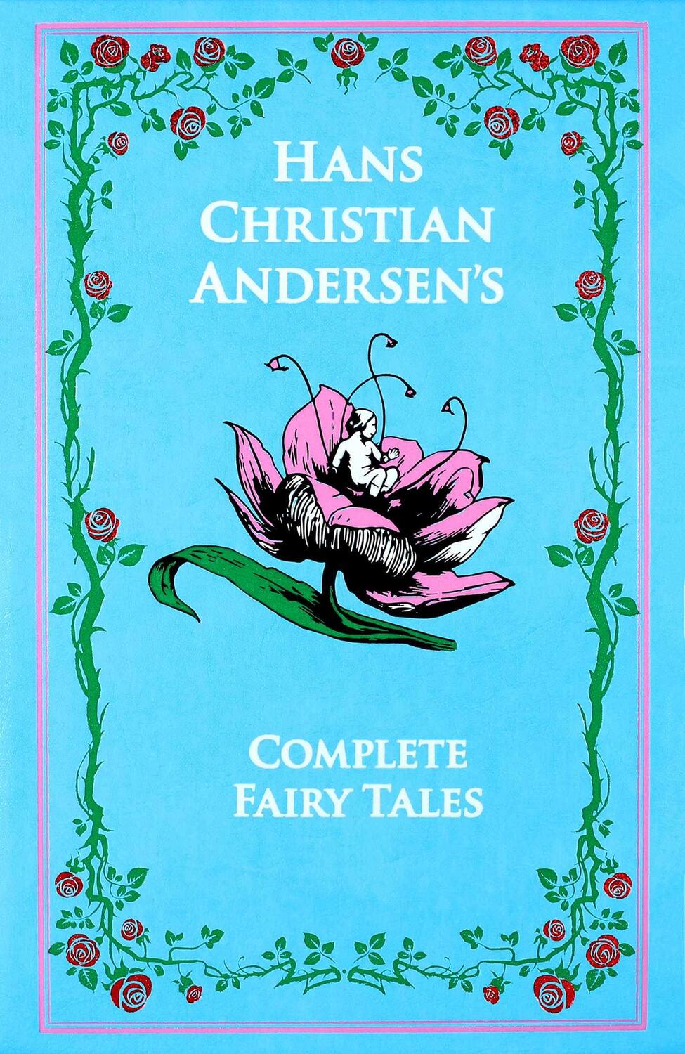Cover: 9781626860995 | Hans Christian Andersen's Complete Fairy Tales | Andersen | Buch
