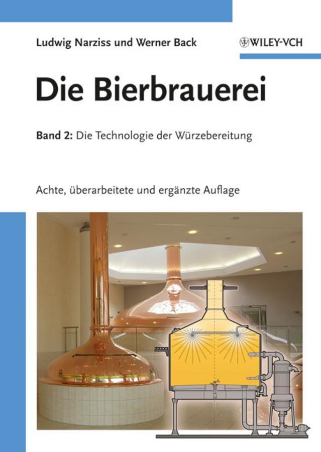 Cover: 9783527325337 | Die Bierbrauerei 2 | Die Technologie der Würzebereitung | Buch | 2009