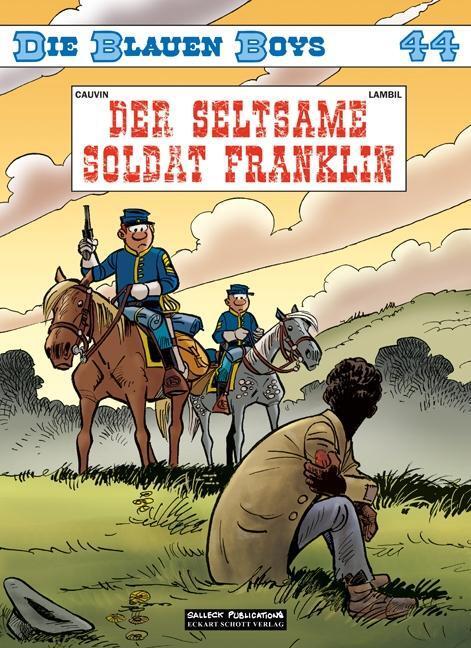 Cover: 9783899086614 | Die Blauen Boys Band 44 | Der seltsame Soldat Franklin | Raoul Cauvin