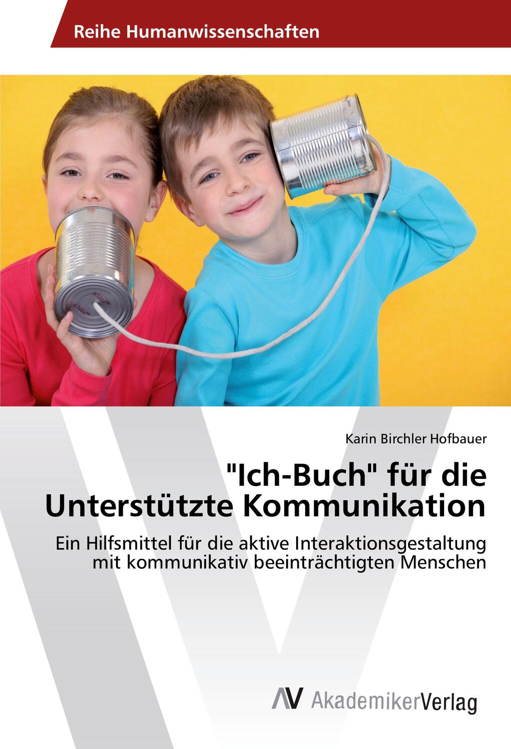Cover: 9783639874099 | "Ich-Buch" für die Unterstützte Kommunikation | Hofbauer | Taschenbuch