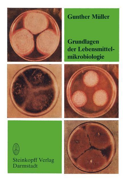 Cover: 9783642853517 | Grundlagen der Lebensmittelmikrobiologie | Eine Einführung | G. Müller