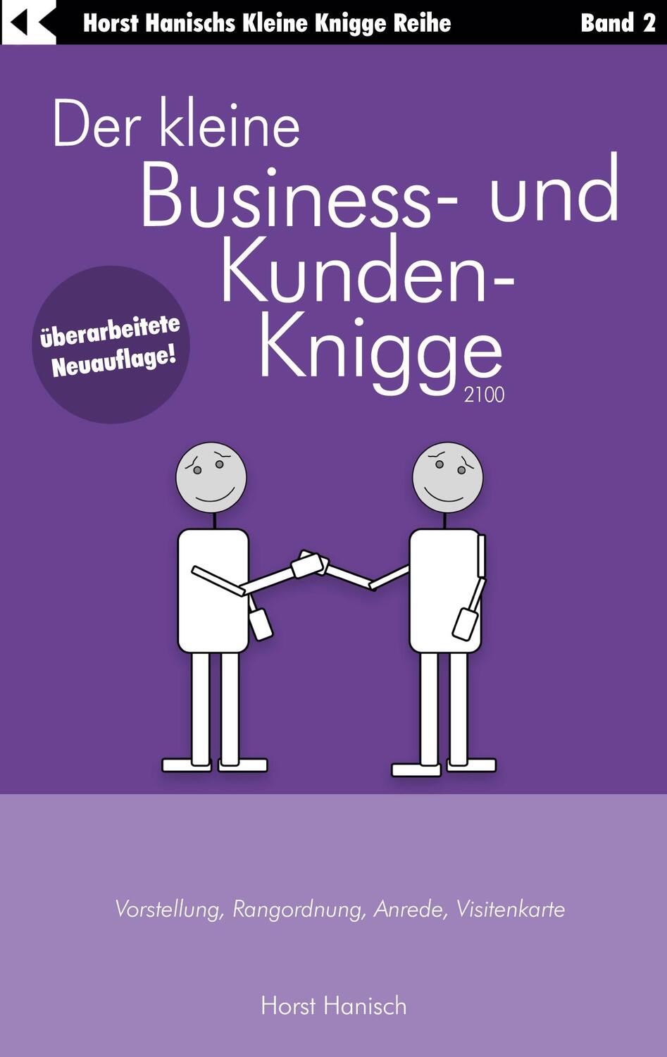 Cover: 9783758309779 | Der kleine Business- und Kunden-Knigge 2100 | Horst Hanisch | Buch