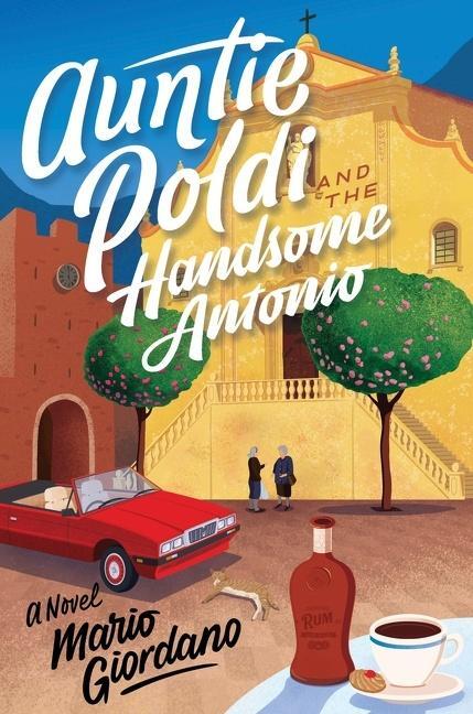 Cover: 9781328518446 | AUNTIE POLDI &amp; THE HANDSOME AN | Mario Giordano | Buch | Gebunden
