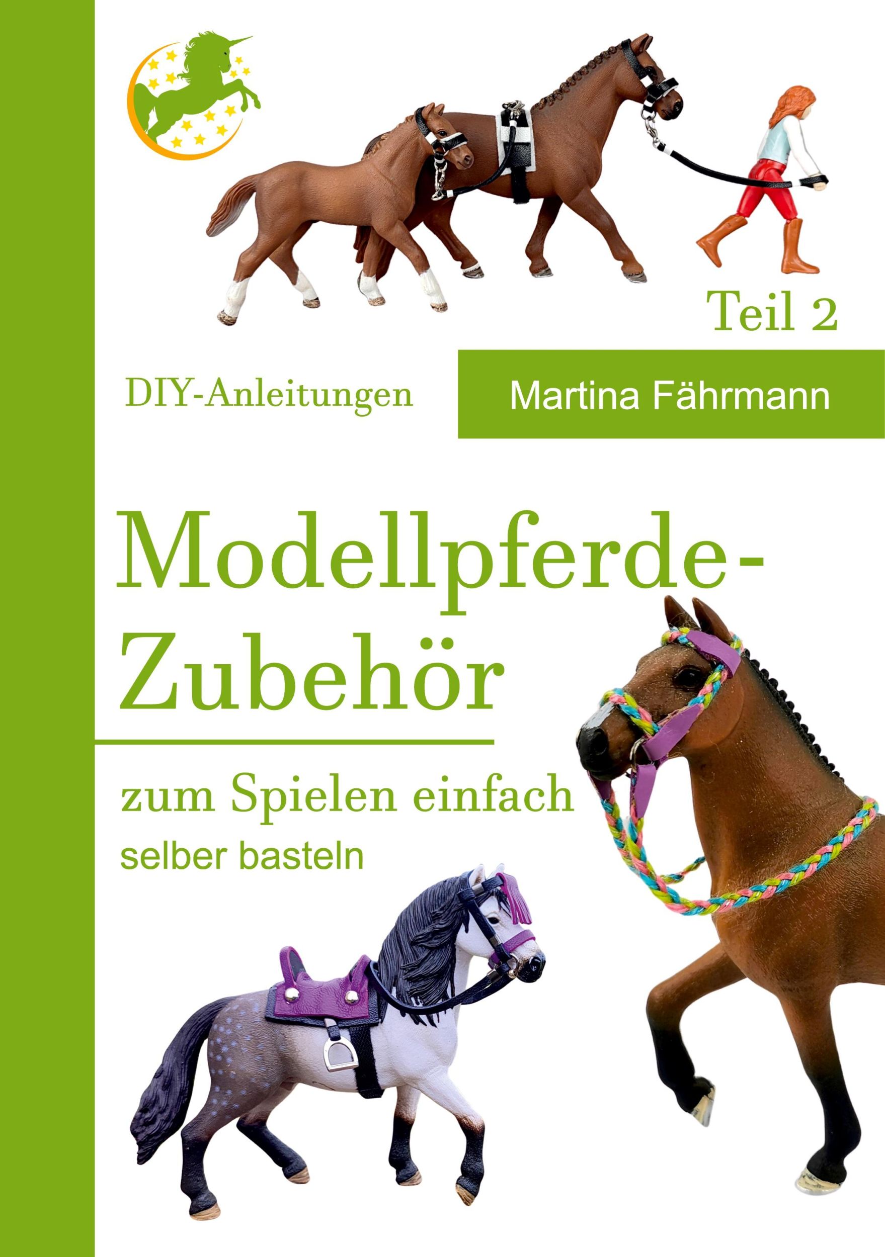 Cover: 9783758309991 | Modellpferde Zubehör | zum spielen einfach selber basteln Teil 2