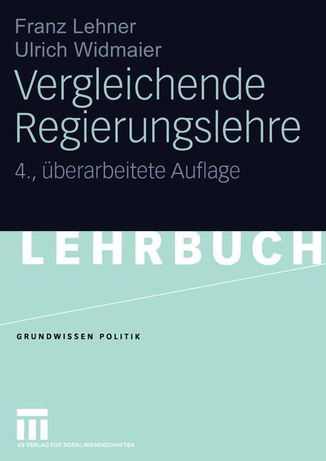 Cover: 9783810031990 | Vergleichende Regierungslehre | Ulrich Widmaier (u. a.) | Taschenbuch