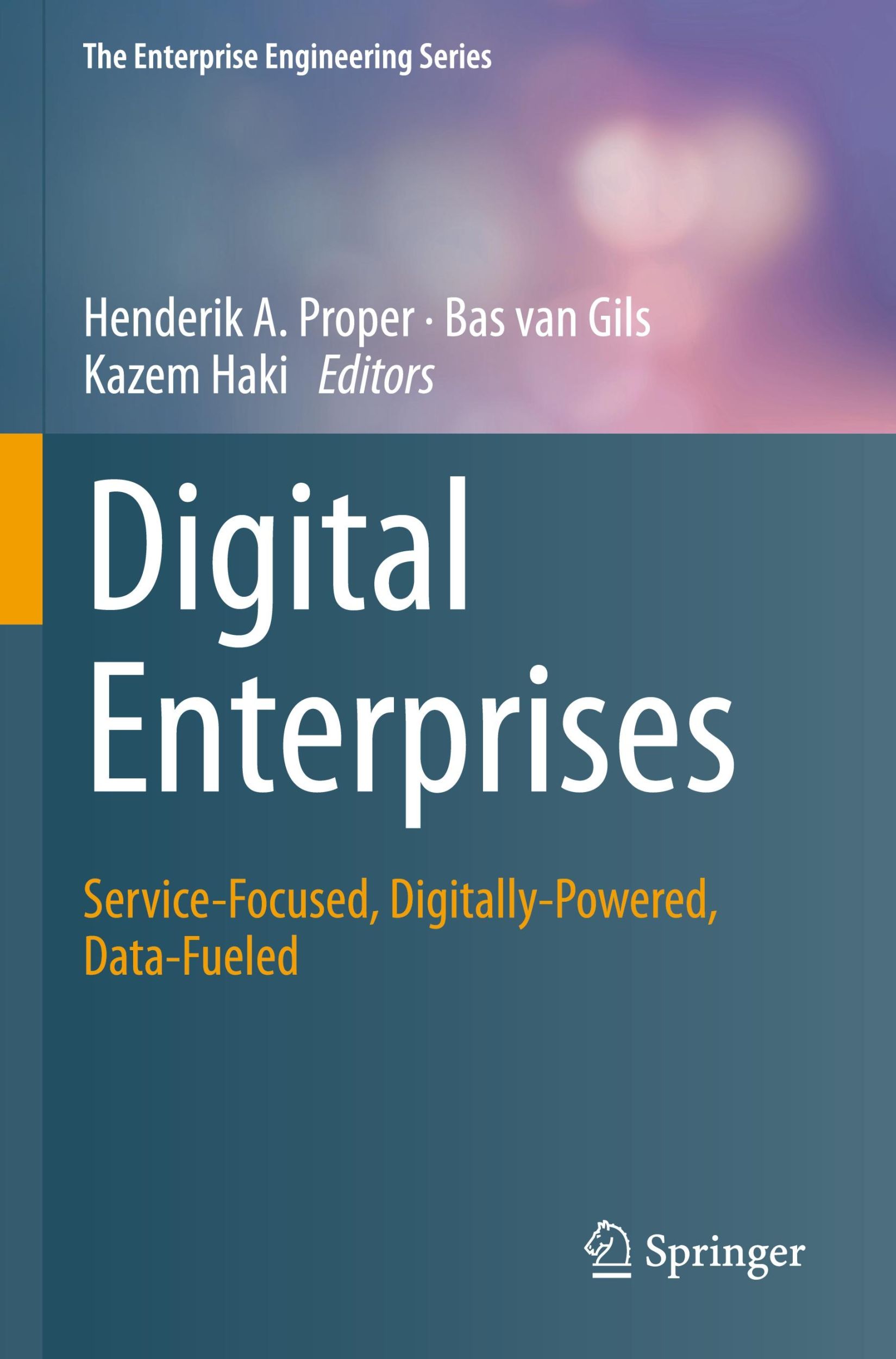 Cover: 9783031302169 | Digital Enterprises | Service-Focused, Digitally-Powered, Data-Fueled