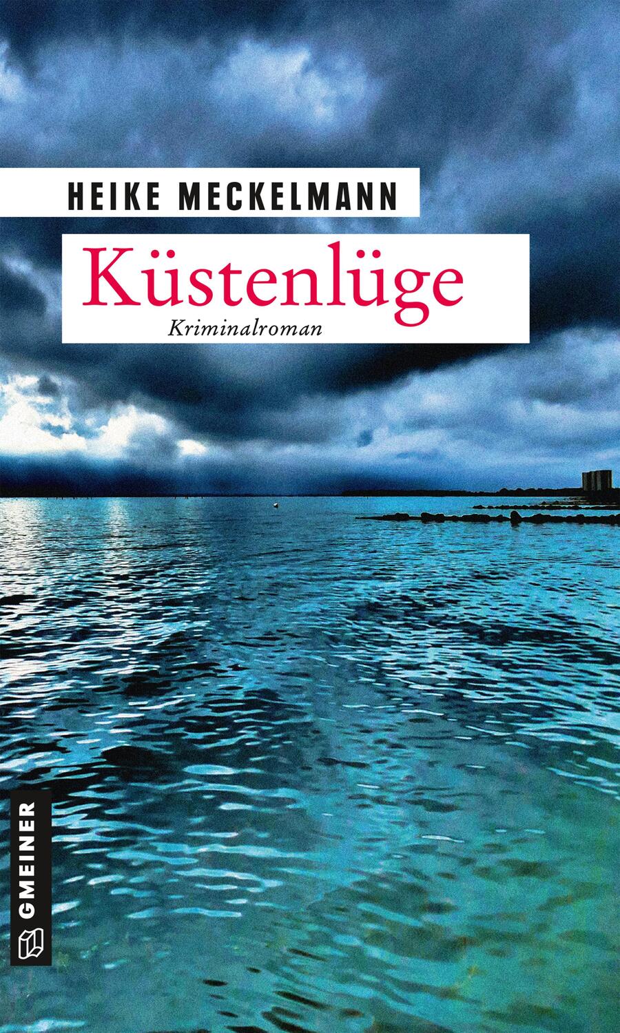 Cover: 9783839225790 | Küstenlüge | Kriminalroman | Heike Meckelmann | Taschenbuch | Deutsch
