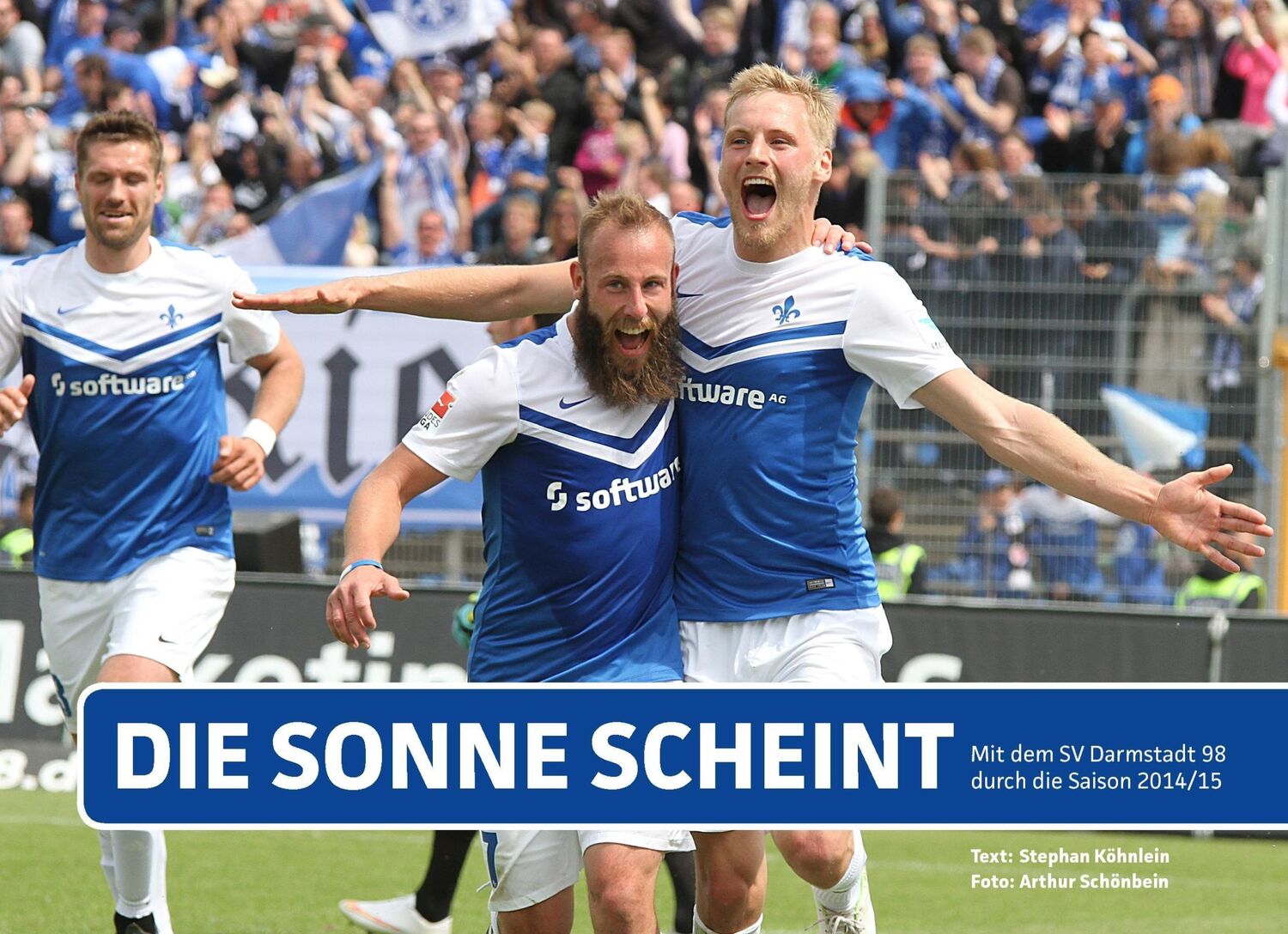 Cover: 9783734794759 | Die Sonne scheint | Mit dem SV Darmstadt 98 durch die Saison 2014/2015