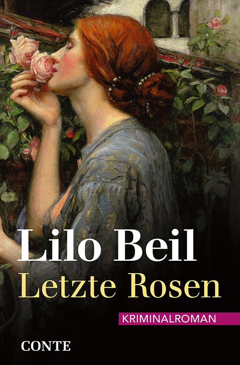 Cover: 9783956022340 | Letzte Rosen | Lilo Beil | Taschenbuch | 176 S. | Deutsch | 2021