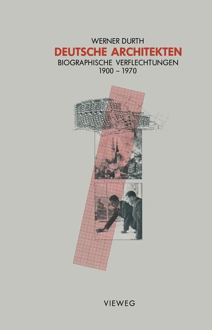 Cover: 9783528287054 | Deutsche Architekten | Biographische Verflechtungen 1900¿1970 | Durth