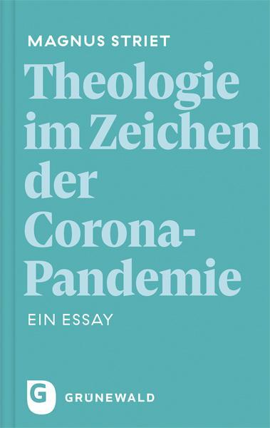 Cover: 9783786732457 | Theologie im Zeichen der Corona-Pandemie | Ein Essay | Magnus Striet