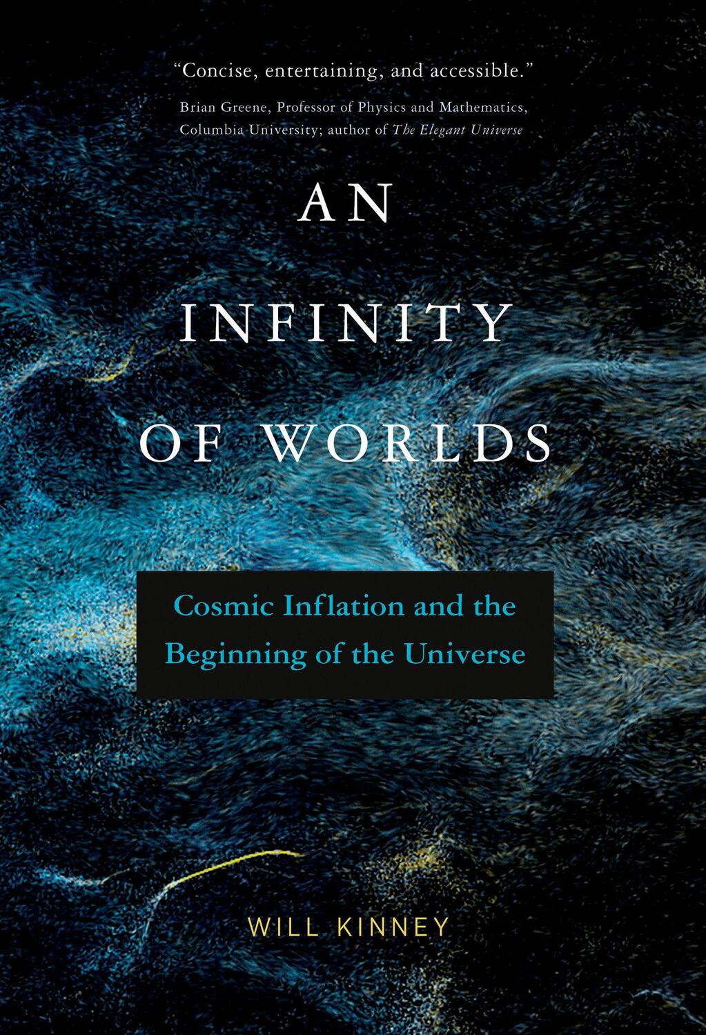 Cover: 9780262046480 | An Infinity of Worlds | Will Kinney | Buch | Englisch | 2022