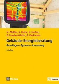 Cover: 9783810106186 | Gebäude-Energieberatung | Grundlagen - Systeme - Anwendung | Buch