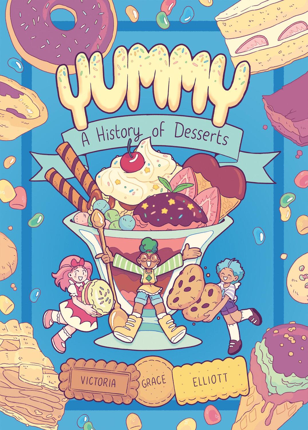 Cover: 9780593124383 | Yummy | A History of Desserts (a Graphic Novel) | Elliott | Buch