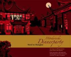 Cover: 9783981047820 | Mörderische Dinnerparty. Mord in Shanghai | Spiel | Deutsch | 2006