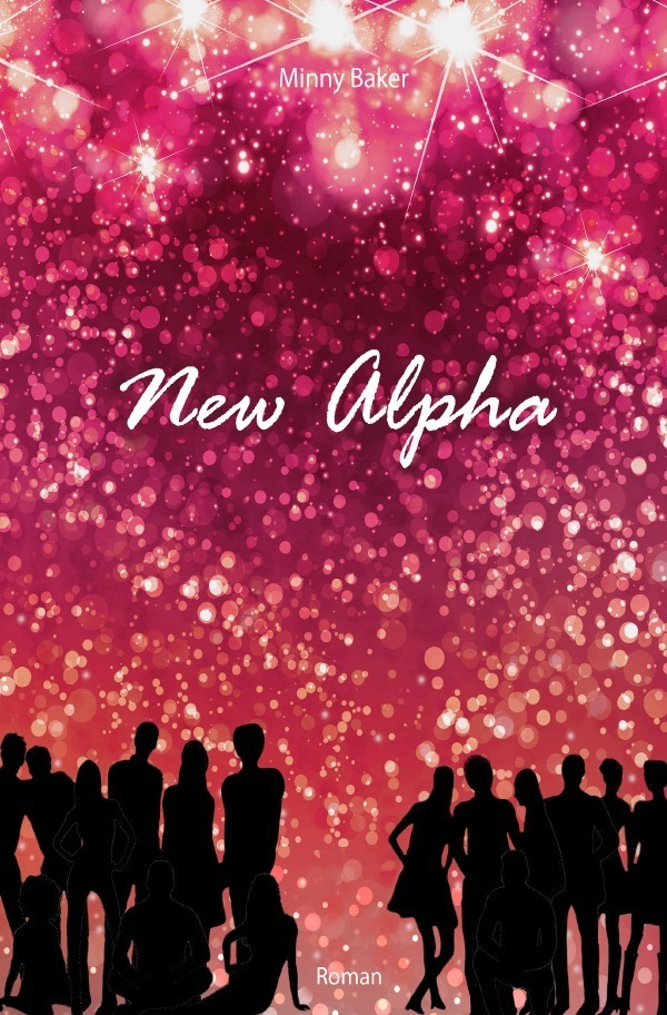 Cover: 9783748519584 | New Alpha | Roman | Minny Baker | Taschenbuch | epubli