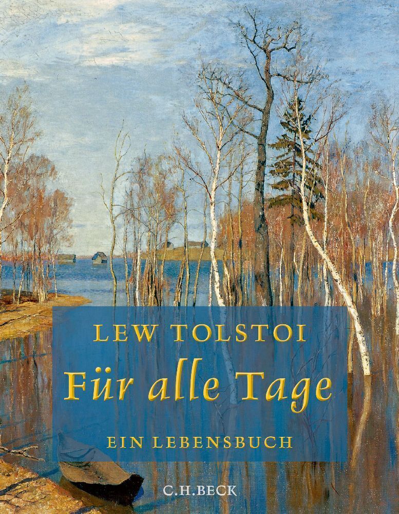 Cover: 9783406767531 | Für alle Tage | Ein Lebensbuch | Lew Tolstoi | Buch | 760 S. | Deutsch