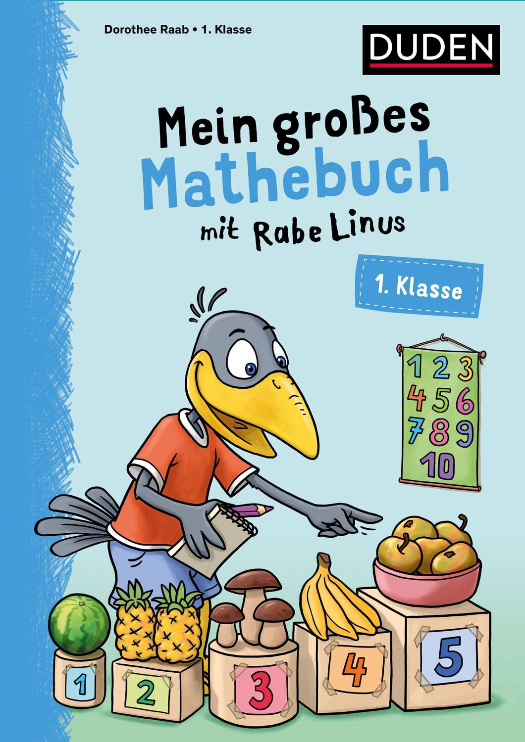 Cover: 9783411722877 | Mein großes Mathebuch mit Rabe Linus - 1. Klasse | Dorothee Raab