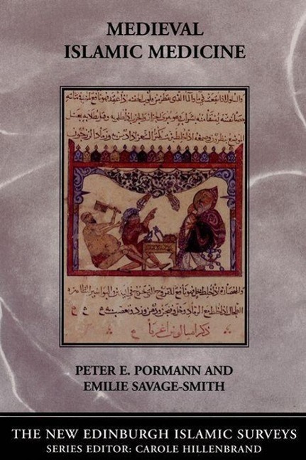 Cover: 9780748620678 | Medieval Islamic Medicine | Peter E. Pormann (u. a.) | Taschenbuch