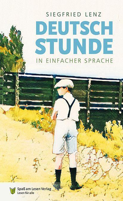 Cover: 9783948856465 | Deutschstunde | In Einfacher Sprache | Siegfried Lenz | Taschenbuch