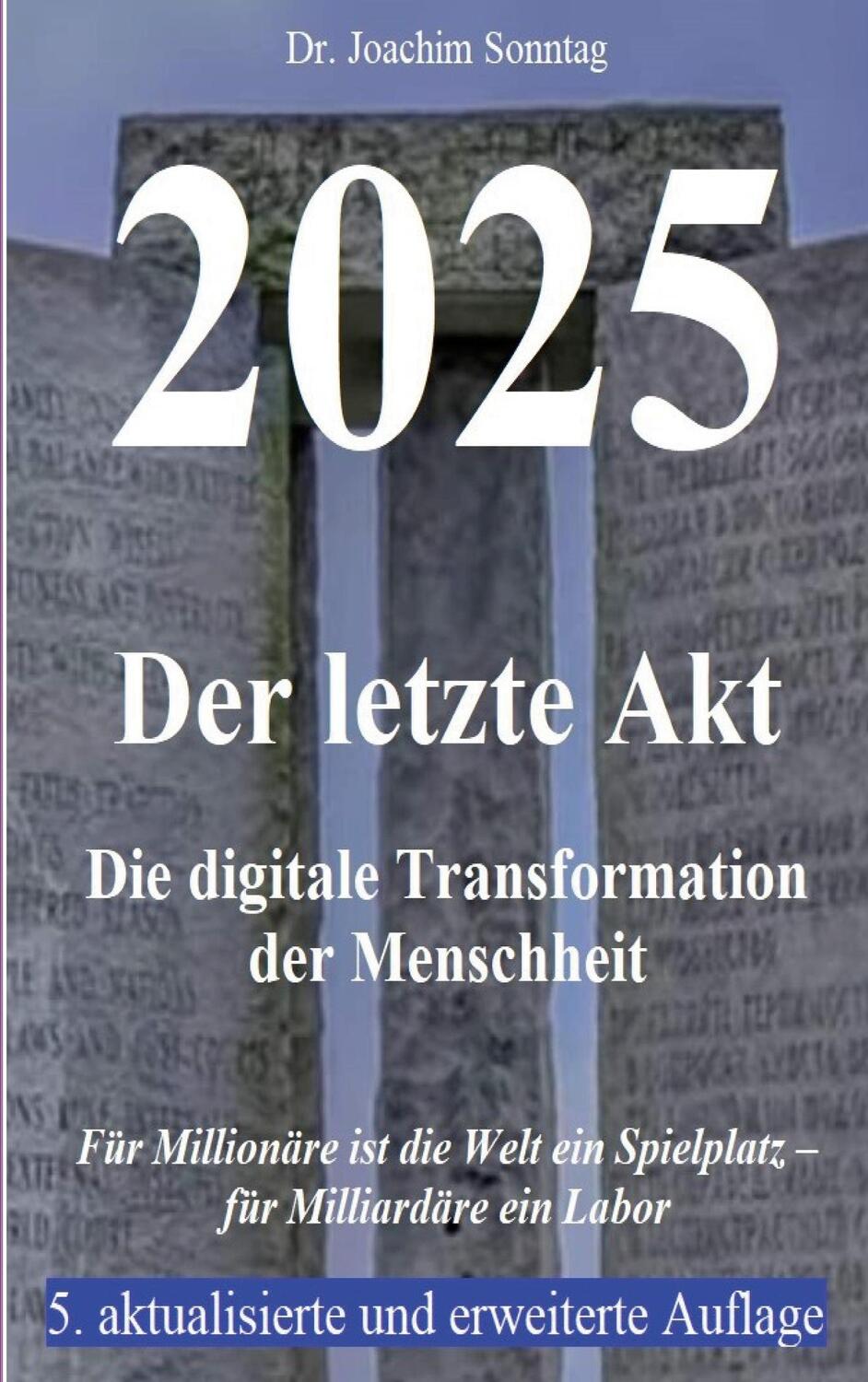 Cover: 9783756862900 | 2025 - Der letzte Akt | Die digitale Transformation der Menschheit