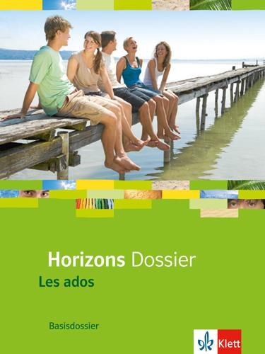 Cover: 9783125210110 | Horizons - Basisdossier Les ados. Schülerbuch | Taschenbuch | Deutsch